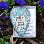 You Are My Always Pottery Ornament