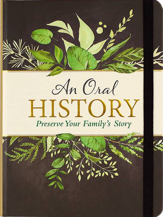 An Oral History: Preserve Your Family's Story