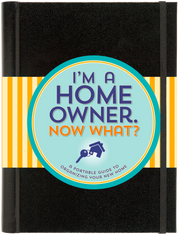 I'm a Homeowner, Now What?