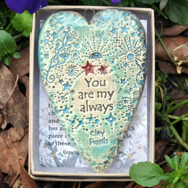 You Are My Always Pottery Ornament