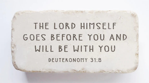Deuteronomy 31:8 Be With You Scripture Stone