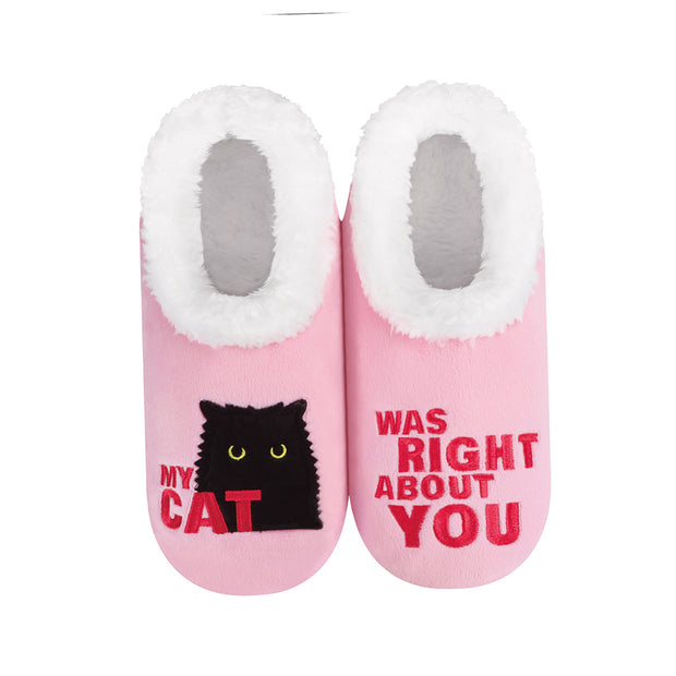 My Cat was Right About You Snoozies Slippers