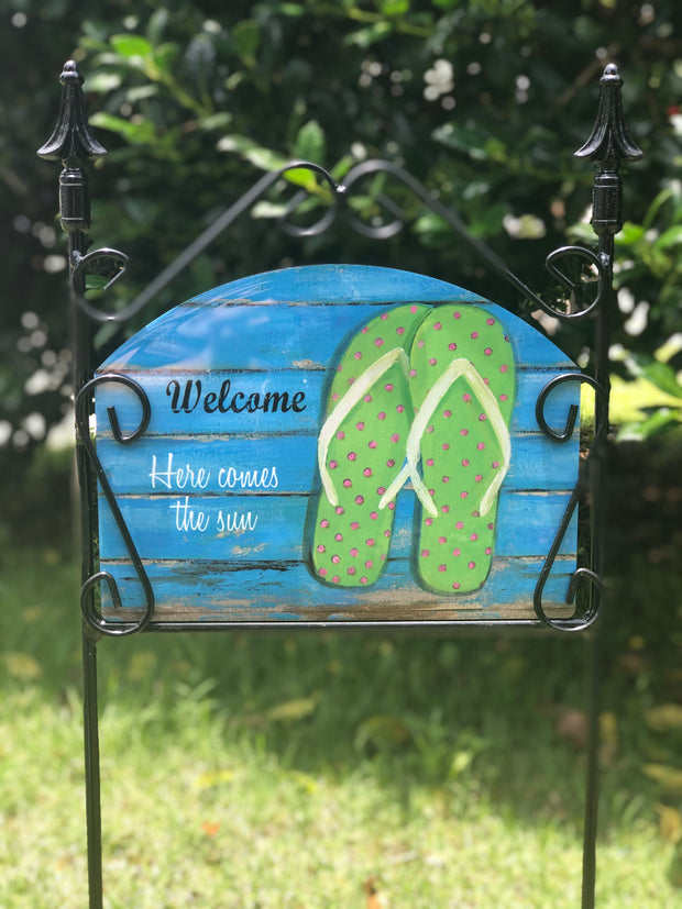 Green Flip Flops Welcome - Here Comes the Sun Garden Sign