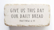 Matthew 6:11 Scripture Stone
