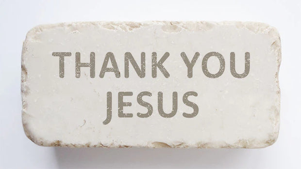 Thank You Jesus Scripture Stone