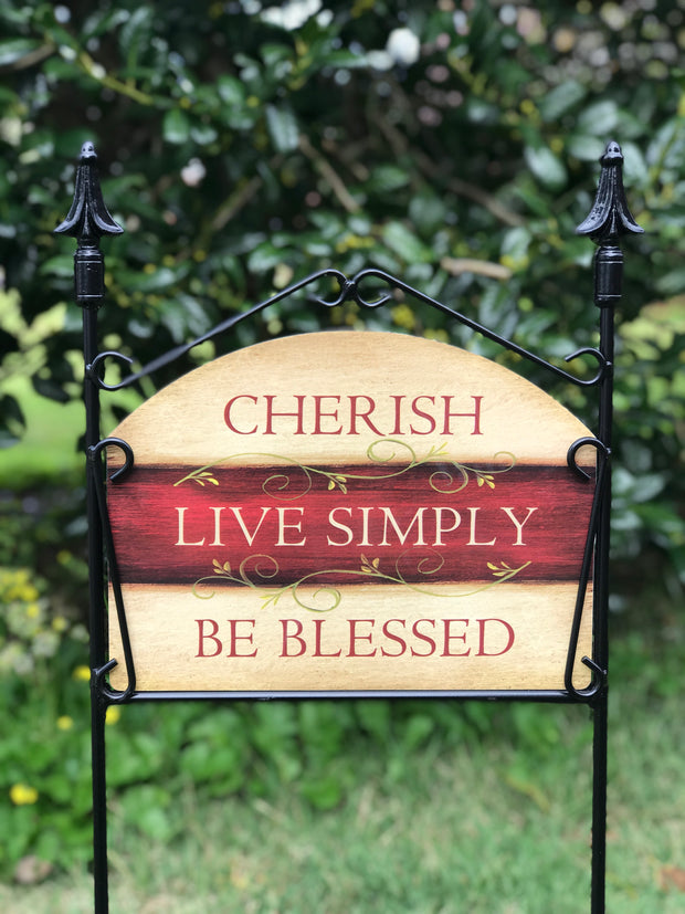 Cherish, Live Simply, Be Blessed Garden Sign