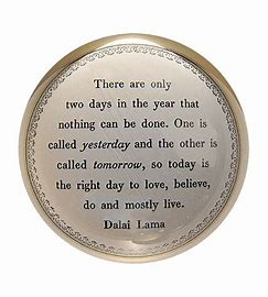 The Right Day Paperweight
