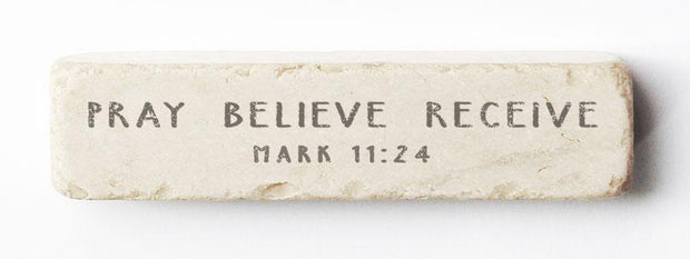 Mark 11:24 Scripture Stone